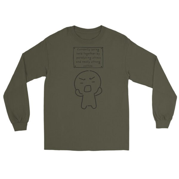 Held Together by Stress and Coffee Long Sleeve Shirt