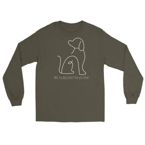 Dog Doesn't Like You Long Sleeve Shirt