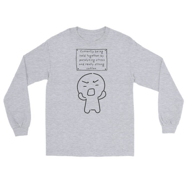 Held Together by Stress and Coffee Long Sleeve Shirt - Image 3