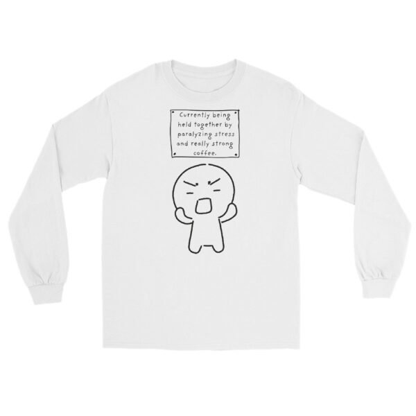 Held Together by Stress and Coffee Long Sleeve Shirt - Image 6