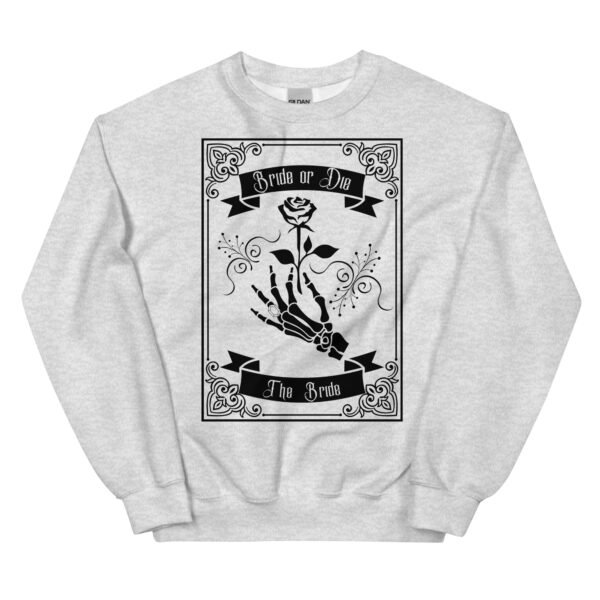 Bride-or-Die Bachelorette Bride's Unisex Sweatshirt