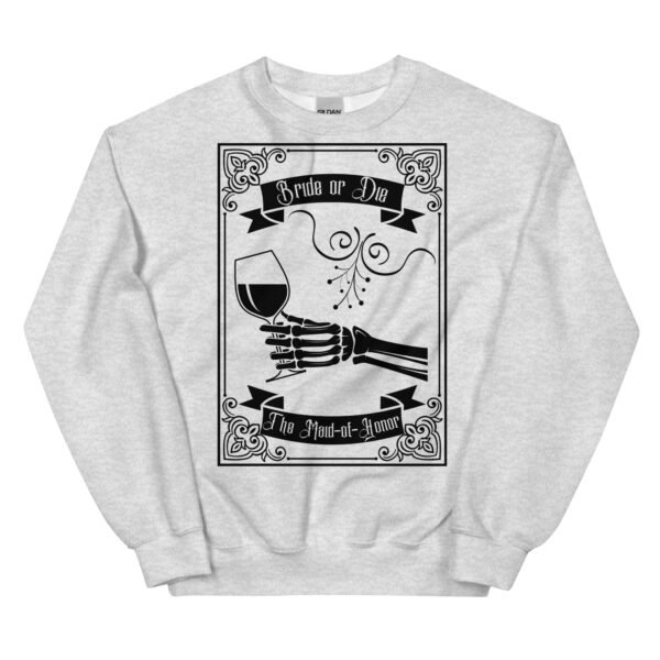 Bride-or-Die Bachelorette Maid-of-Honor's Unisex Sweatshirt - Image 3