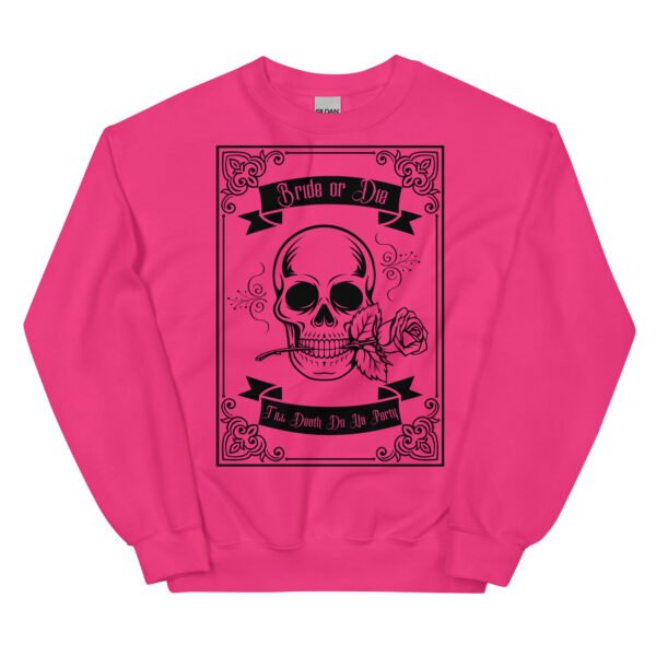 Bride-or-Die Bachelorette Bridesmaid's Unisex Sweatshirt - Image 2