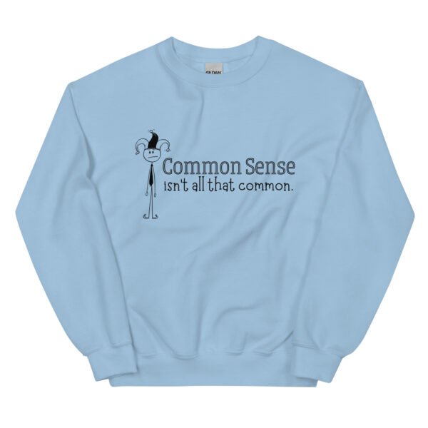 Common Sense Unisex Sweatshirt - Image 3
