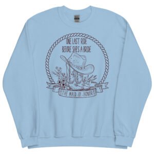 Last Ride Maid-of-Honor's Unisex Sweatshirt