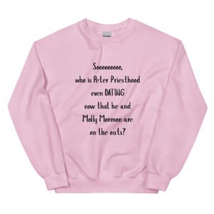 Peter Priesthood Unisex Sweatshirt