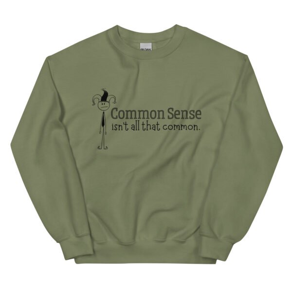 Common Sense Unisex Sweatshirt