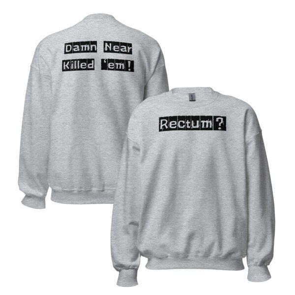 Rectum Unisex Sweatshirt - Image 5