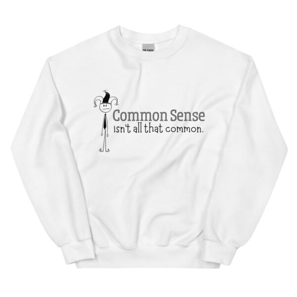 Common Sense Unisex Sweatshirt - Image 5