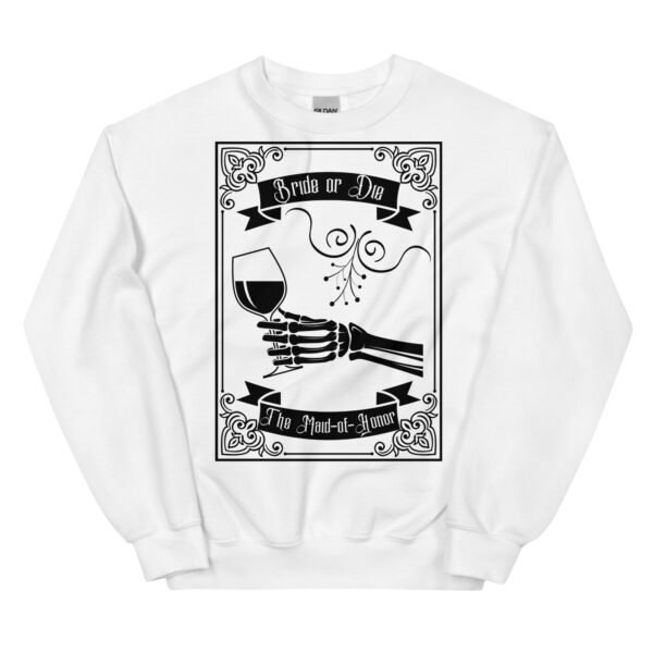 Bride-or-Die Bachelorette Maid-of-Honor's Unisex Sweatshirt - Image 4