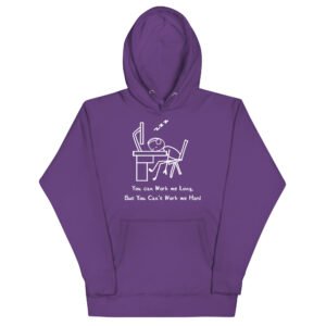 Work Me Long Unisex Hoodie