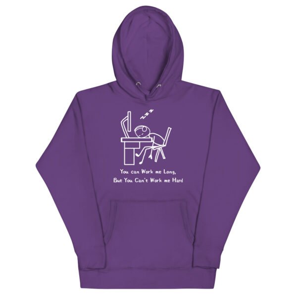 Work Me Long Unisex Hoodie