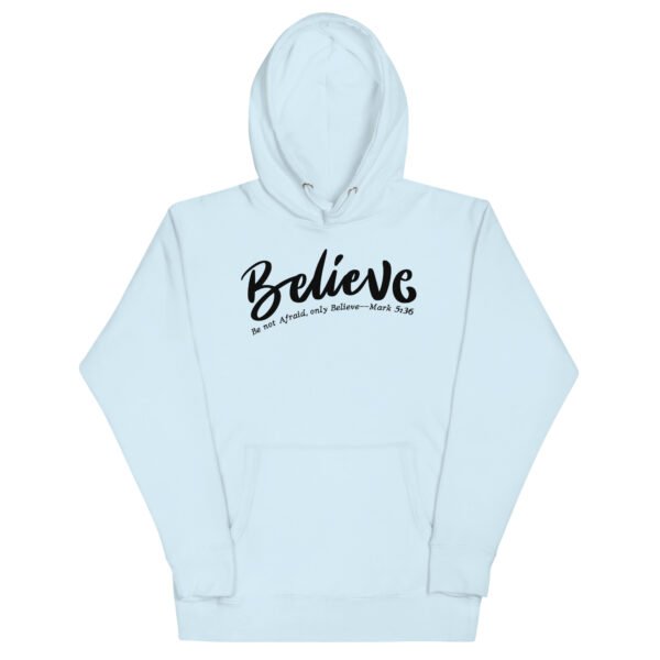 Believe Unisex Hoodie - Image 4