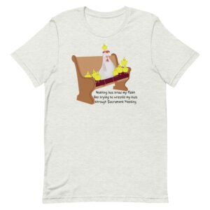 Sacrament Meeting Unisex t-shirt