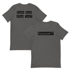 Rectum Unisex t-shirt