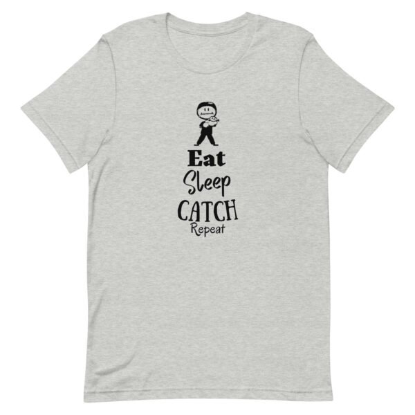 Eat Sleep Catch Repeat Unisex t-shirt - Image 5