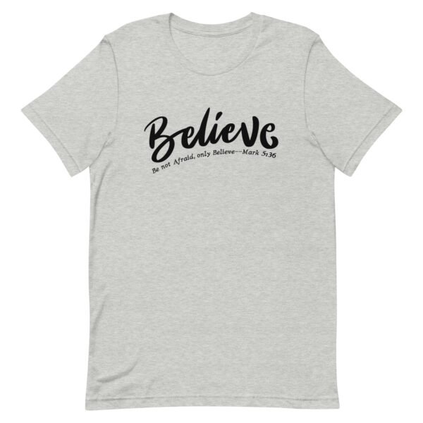 Believe Unisex t-shirt - Image 5