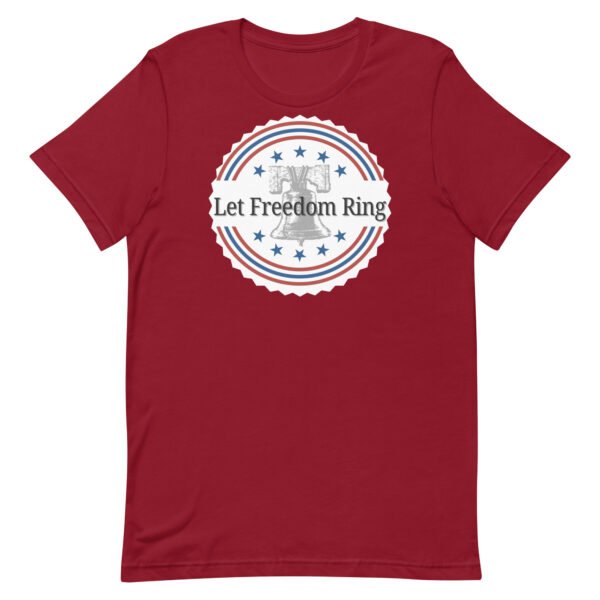 Let Freedom Ring Unisex t-shirt