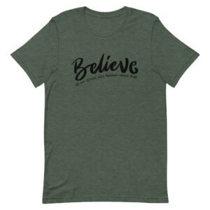 Believe Unisex t-shirt