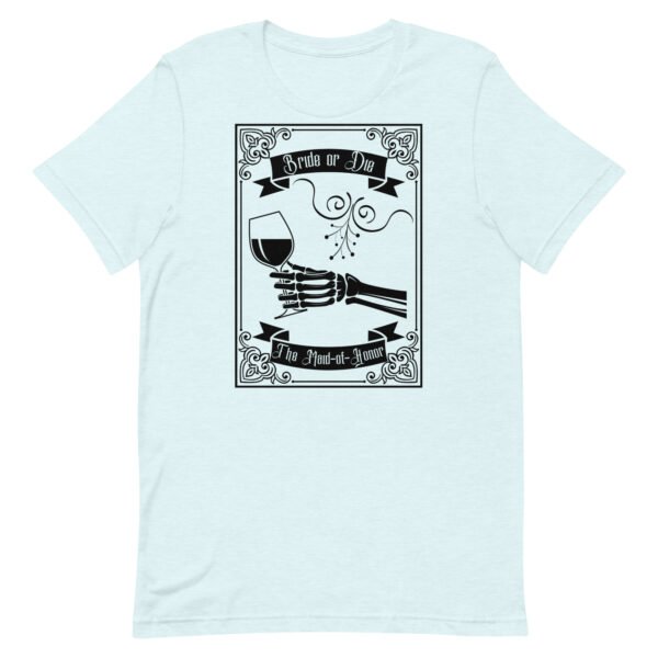Bride-or-Die Bachelorette Maid-of-Honor's Unisex t-shirt