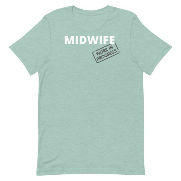Midwife Work in Progress Unisex t-shirt - Image 6