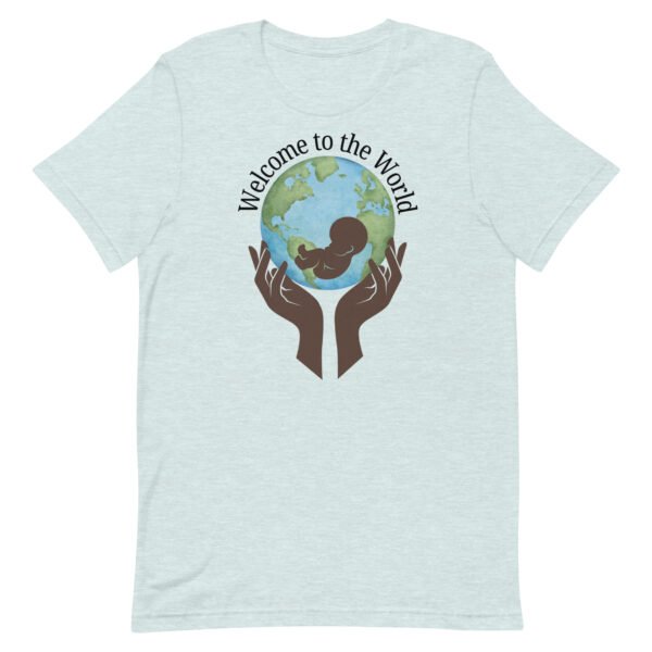 Welcome to the World Unisex t-shirt - Image 5