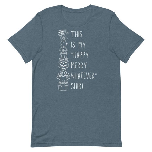 Happy Merry Whatever Unisex t-shirt - Image 7