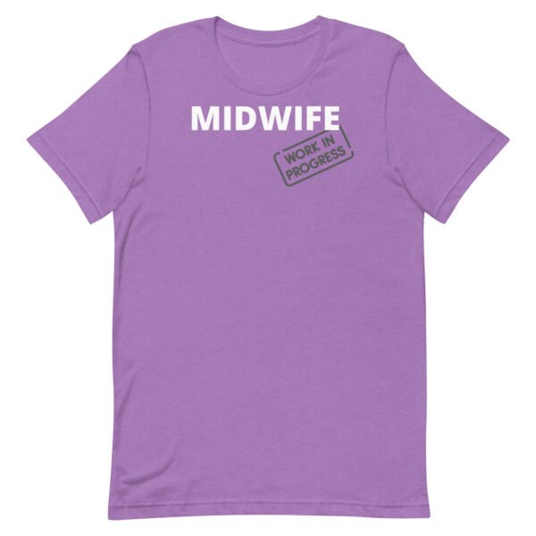 Midwife Work in Progress Unisex t-shirt - Image 4