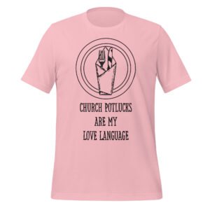 Church Potlucks Unisex t-shirt
