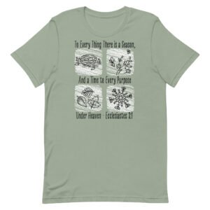 There is a Season Unisex t-shirt