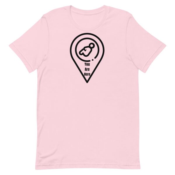 You Are Here Unisex t-shirt - Image 4