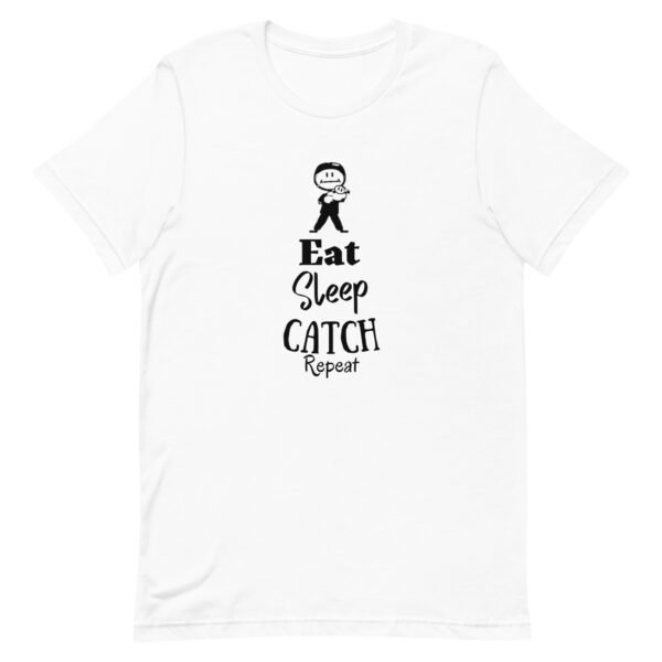 Eat Sleep Catch Repeat Unisex t-shirt - Image 8