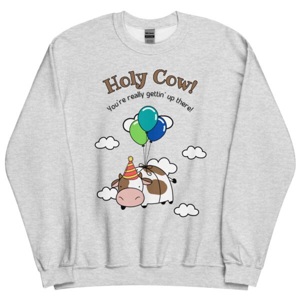 Getting Up There Birthday Unisex Sweatshirt - Image 3