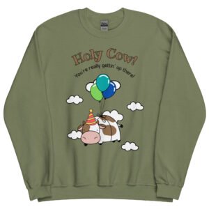 Getting Up There Birthday Unisex Sweatshirt