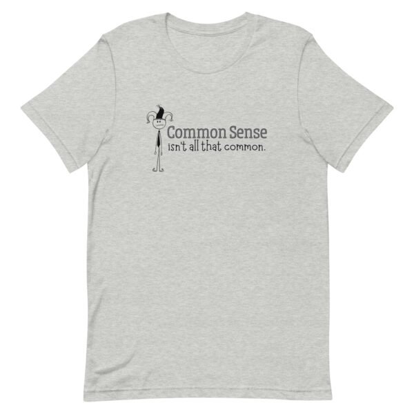 Common Sense Unisex t-shirt - Image 5