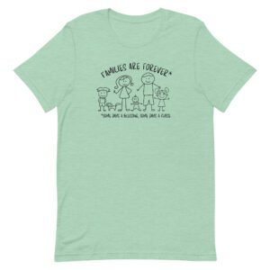 Families are Forever Unisex t-shirt