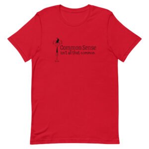 Common Sense Unisex t-shirt