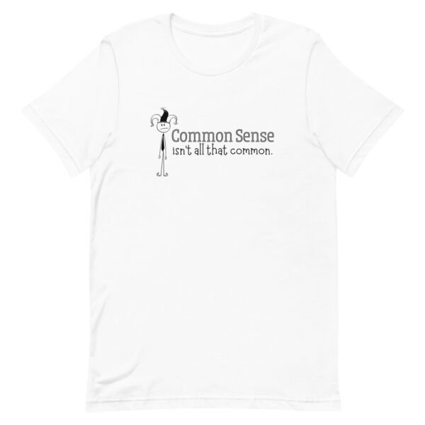 Common Sense Unisex t-shirt - Image 6