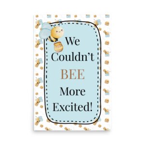 Couldn't BEE More Excited Baby Shower Poster