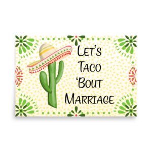 Let's Taco 'Bout Marriage Engagement Party Poster