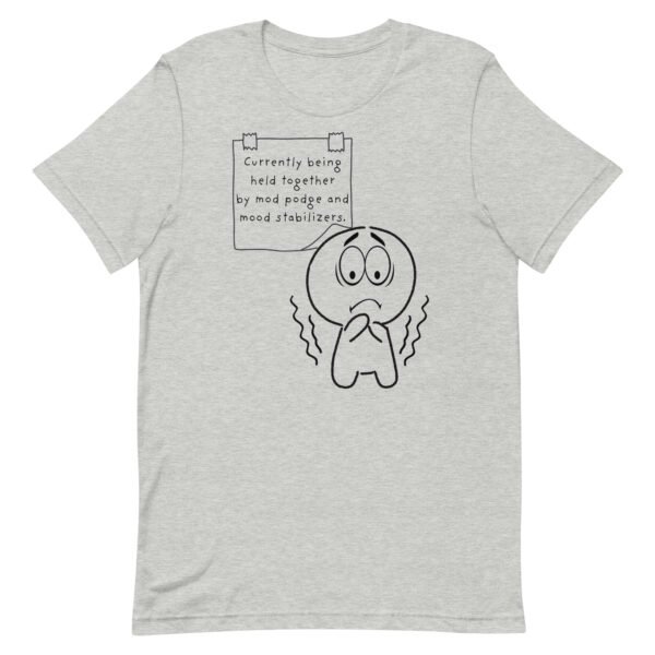Held Together by Mod Podge Unisex t-shirt - Image 4