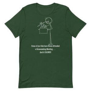 Homemaking Unisex t-shirt