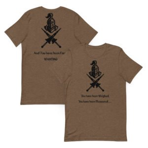 You Have Been Found Wanting Unisex t-shirt