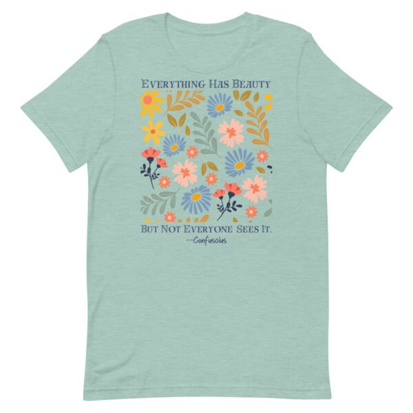 Everything Has Beauty Unisex t-shirt - Image 3