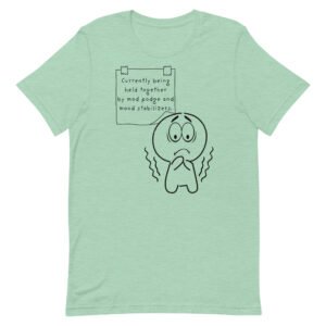 Held Together by Mod Podge Unisex t-shirt
