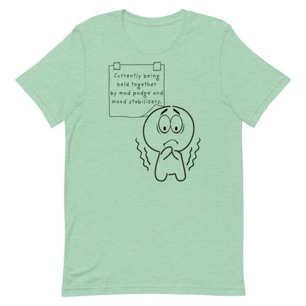 Held Together by Mod Podge Unisex t-shirt