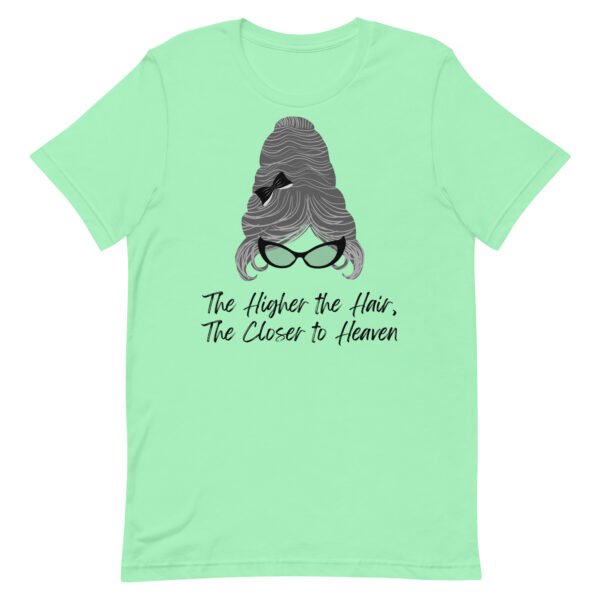 Higher the Hair Unisex t-shirt