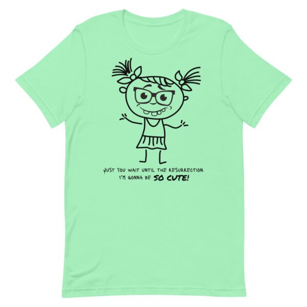 So Cute Unisex t-shirt