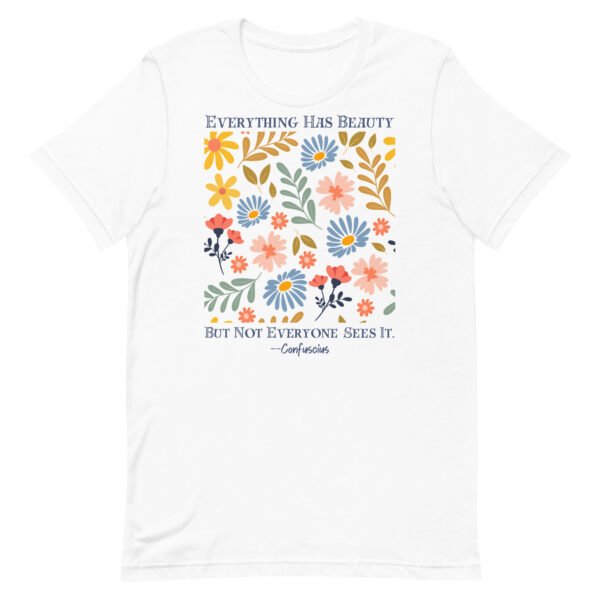 Everything Has Beauty Unisex t-shirt - Image 6